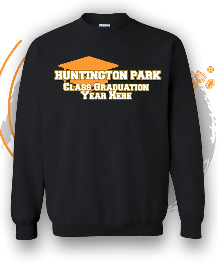 Graduation Shirts And Hoodies For HPHS And Huntington Park Elementary School Class Year Shirts